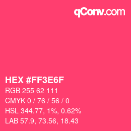 Color code: HEX #FF3E6F | qconv.com