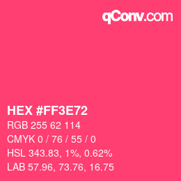 Color code: HEX #FF3E72 | qconv.com