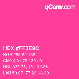 Color code: HEX #FF3E9C | qconv.com