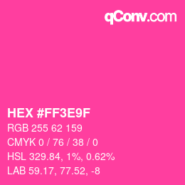 カラーコード: HEX #FF3E9F | qconv.com