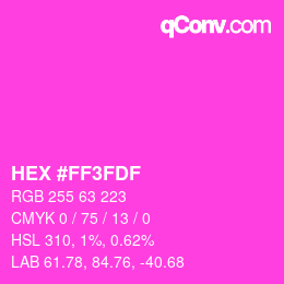 カラーコード: HEX #FF3FDF | qconv.com