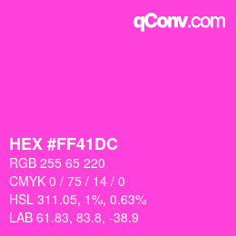 Color code: HEX #FF41DC | qconv.com