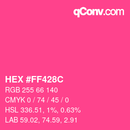 Farbcode: HEX #FF428C | qconv.com