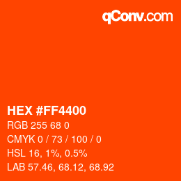 Color code: HEX #FF4400 | qconv.com