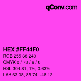 Color code: HEX #FF44F0 | qconv.com
