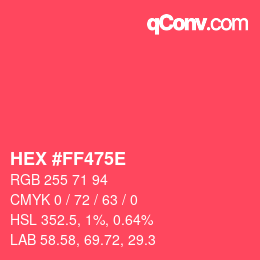 Color code: HEX #FF475E | qconv.com