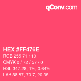 Color code: HEX #FF476E | qconv.com