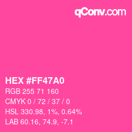 Color code: HEX #FF47A0 | qconv.com