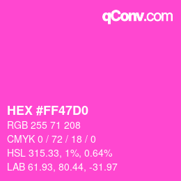 Color code: HEX #FF47D0 | qconv.com