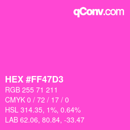 Color code: HEX #FF47D3 | qconv.com