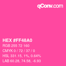 Color code: HEX #FF48A0 | qconv.com