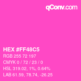 カラーコード: HEX #FF48C5 | qconv.com