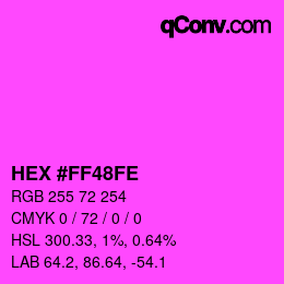 Color code: HEX #FF48FE | qconv.com