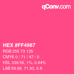 Color code: HEX #FF4987 | qconv.com