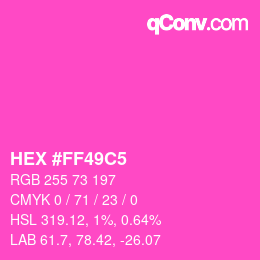 颜色代码: HEX #FF49C5 | qconv.com
