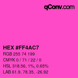 Color code: HEX #FF4AC7 | qconv.com