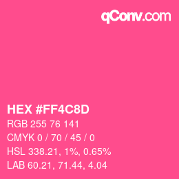 カラーコード: HEX #FF4C8D | qconv.com