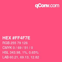 カラーコード: HEX #FF4F7E | qconv.com