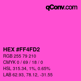 Color code: HEX #FF4FD2 | qconv.com