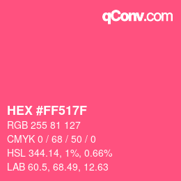 Color code: HEX #FF517F | qconv.com