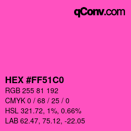 Color code: HEX #FF51C0 | qconv.com