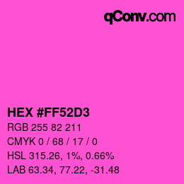 Color code: HEX #FF52D3 | qconv.com