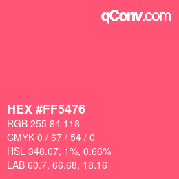 Farbcode: HEX #FF5476 | qconv.com