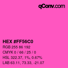 Color code: HEX #FF56C0 | qconv.com