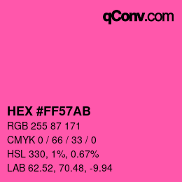 Color code: HEX #FF57AB | qconv.com