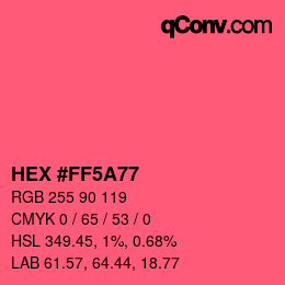 カラーコード: HEX #FF5A77 | qconv.com