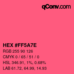 Color code: HEX #FF5A7E | qconv.com