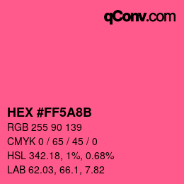 Color code: HEX #FF5A8B | qconv.com