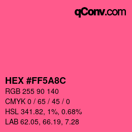 Farbcode: HEX #FF5A8C | qconv.com