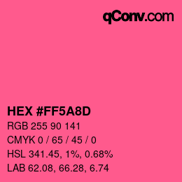 カラーコード: HEX #FF5A8D | qconv.com