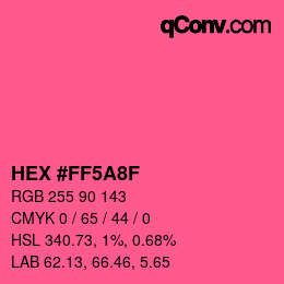 カラーコード: HEX #FF5A8F | qconv.com