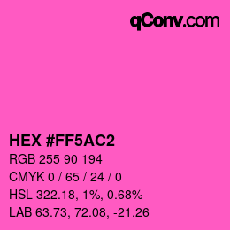 Color code: HEX #FF5AC2 | qconv.com