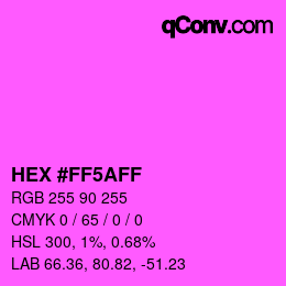 Color code: HEX #FF5AFF | qconv.com