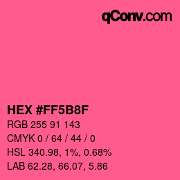 Color code: HEX #FF5B8F | qconv.com