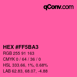 カラーコード: HEX #FF5BA3 | qconv.com