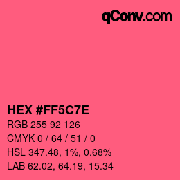 Color code: HEX #FF5C7E | qconv.com