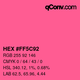 カラーコード: HEX #FF5C92 | qconv.com