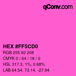 カラーコード: HEX #FF5CD0 | qconv.com