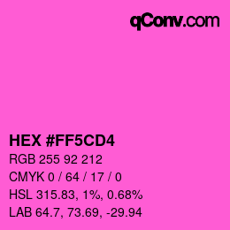 Color code: HEX #FF5CD4 | qconv.com