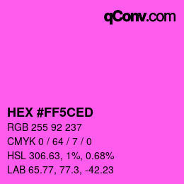 Color code: HEX #FF5CED | qconv.com