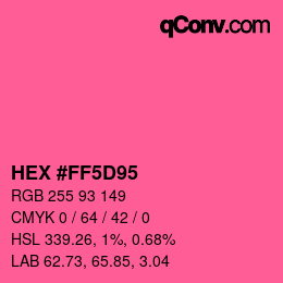 颜色代码: HEX #FF5D95 | qconv.com