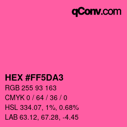 カラーコード: HEX #FF5DA3 | qconv.com