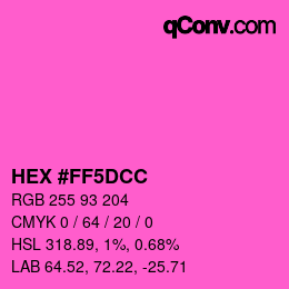 Color code: HEX #FF5DCC | qconv.com