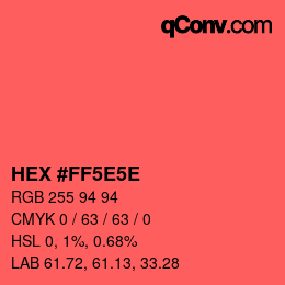 Code couleur: HEX #FF5E5E | qconv.com