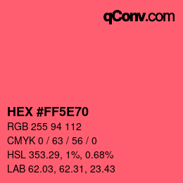Farbcode: HEX #FF5E70 | qconv.com