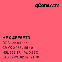 Farbcode: HEX #FF5E73 | qconv.com